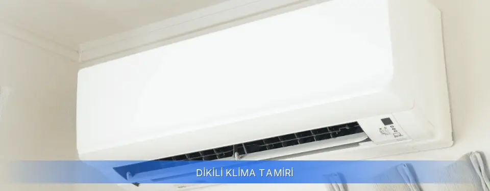 Dikili İlçemi Klima Tamiri